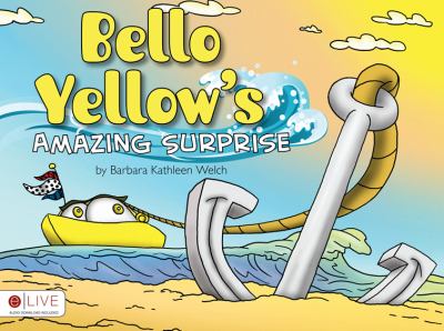 Bello Yellow's Amazing Surprise N/A 9781615668106 Front Cover