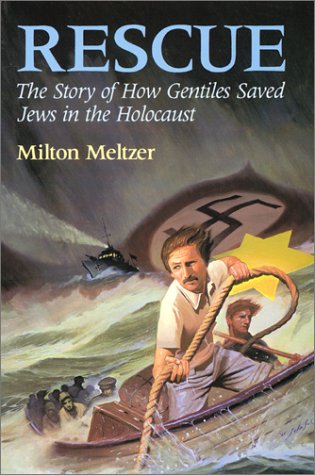 Rescue : The Story of How Gentiles Saved Jews in the Holocaust N/A 9780060242107 Front Cover