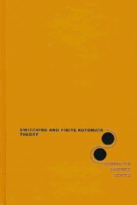 Switching and Finite Automata Theory 2nd 1987 9780070353107 Front Cover