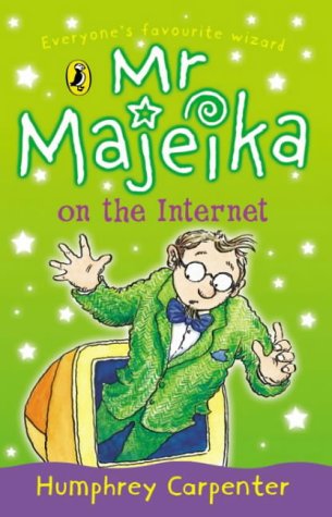 Mr. Majeika on the Internet (Young Puffin Story Books) N/A 9780141310107 Front Cover
