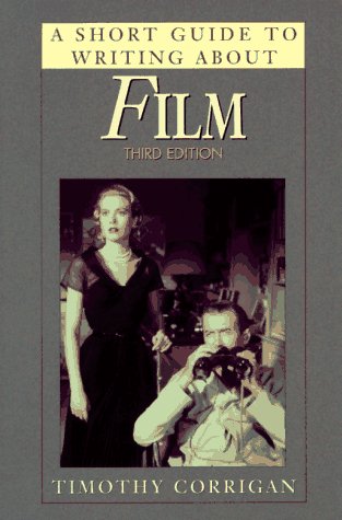 Short Guide to Writing about Film  3rd 1998 9780321011107 Front Cover