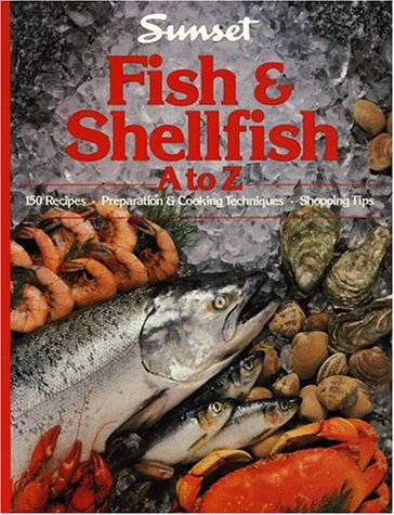 Fish and Shellfish A to Z  1989 9780376024107 Front Cover