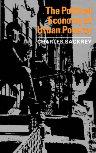 Political Economy of Urban Poverty  N/A 9780393094107 Front Cover