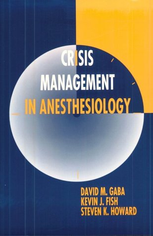 Crisis Management in Anesthesiology   1994 9780443089107 Front Cover
