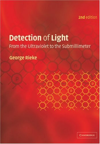 Detection of Light From the Ultraviolet to the Submillimeter 2nd 2002 (Revised) 9780521017107 Front Cover