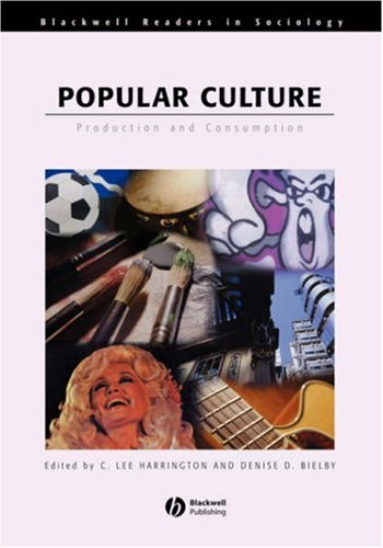 Popular Culture Production and Consumption  2001 9780631217107 Front Cover