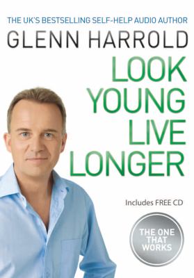 Look Young Live Longer   2009 9780752886107 Front Cover