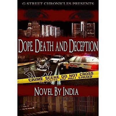 Death, Dope, and Deception   2011 9780983431107 Front Cover