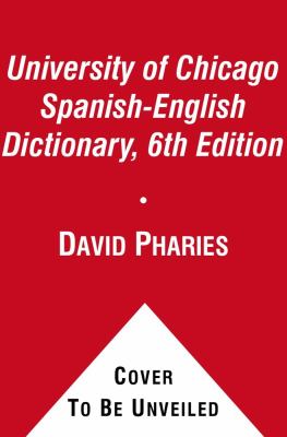 University of Chicago Spanish-English Dictionary, 6th Edition  N/A 9781451669107 Front Cover
