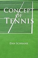 Concept of Tennis   2010 9781456804107 Front Cover