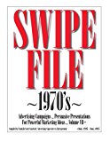 SWIPE FILE ~1970's~ Advertising Campaigns ... Volume VII+ Persuasive Presentations for Powerful Marketing Ideas N/A 9781480001107 Front Cover