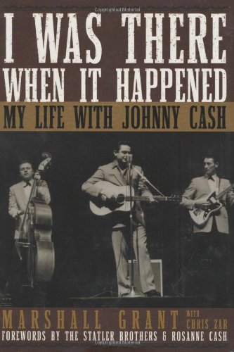 I Was There When It Happened My Life with Johnny Cash  2006 9781581825107 Front Cover