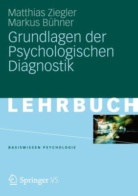 Grundlagen Der Psychologischen Diagnostik:   2012 9783531167107 Front Cover