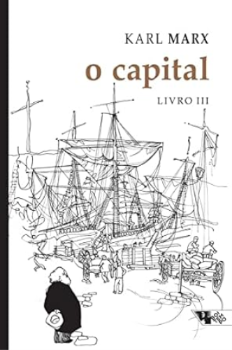 O capital - Livro 3: Crítica da economia política. Livro 3: O processo de circulação do capital (Coleção Marx e Engels) (Portuguese Edition) 1st 9788575595107 Front Cover