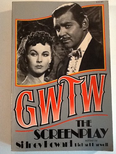 GWTW,(Gone with the Wind) the Screenplay   1980 9780020124108 Front Cover