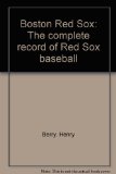 Boston Red Sox : The Complete Record of Red Sox Baseball  1984 9780020294108 Front Cover