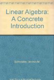 Linear Algebra : A Concrete Introduction 2nd 9780024069108 Front Cover