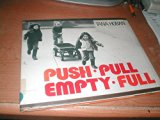 Push, Pull, Empty, Full : A Book of Opposites N/A 9780027448108 Front Cover