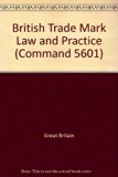 British Trade Mark Law and Practice Report of the Committee to Examine British Trade Mark Law and Practice  1974 9780101560108 Front Cover