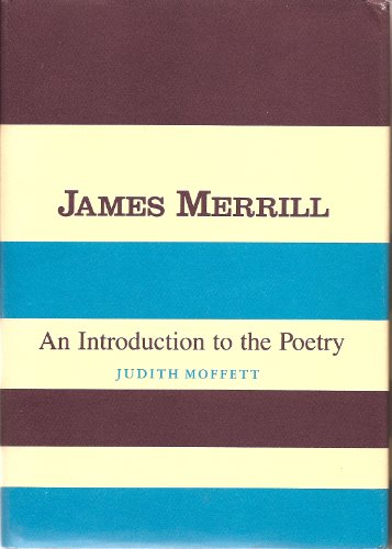 James Merrill An Introduction to the Poetry  1984 9780231052108 Front Cover