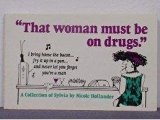 That Woman Must Be on Drugs N/A 9780312795108 Front Cover