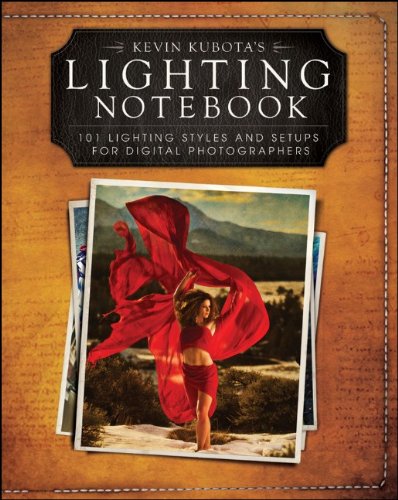 Lighting Notebook 101 Lighting Styles And Setups For Digital Photographers  2011 9781118035108 Front Cover