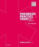 Paramedic Practice Today, Volume 1 Revised above and Beyond   2011 (Revised) 9781284039108 Front Cover