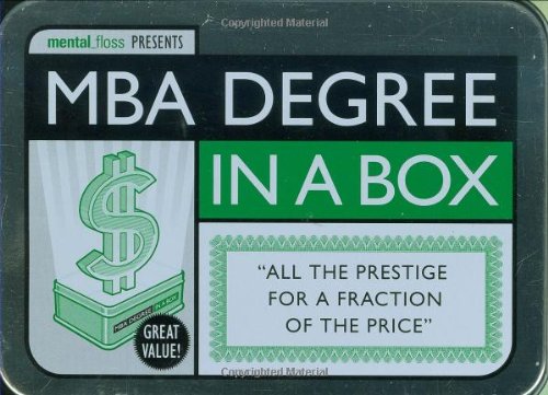 MBA Degree in a Box All the Prestige for a Fraction of the Price N/A 9781594743108 Front Cover
