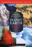Short History of Planet Earth Mountains, Mammals, Fire, and Ice N/A 9781620457108 Front Cover