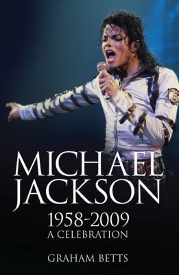 Michael Jackson, 1958-2009 A Celebration N/A 9781904674108 Front Cover