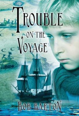Trouble on the Voyage   2010 9781926607108 Front Cover