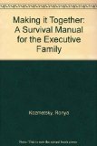 Making It Together A Survival Manual for Executive Families N/A 9780029179109 Front Cover