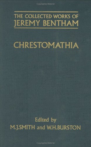 The Collected Works of Jeremy Bentham: Chrestomathia   1983 9780198226109 Front Cover