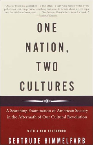 One Nation, Two Cultures A Searching Examination of American Society in the Aftermath of Our Cultural Rev Olution  2001 9780375704109 Front Cover