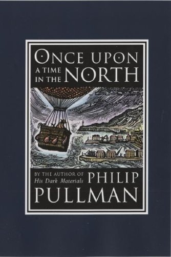 Once upon a Time in the North   2008 9780375845109 Front Cover