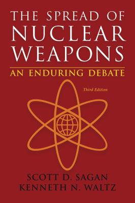 Spread of Nuclear Weapons An Enduring Debate 3rd 2013 9780393920109 Front Cover