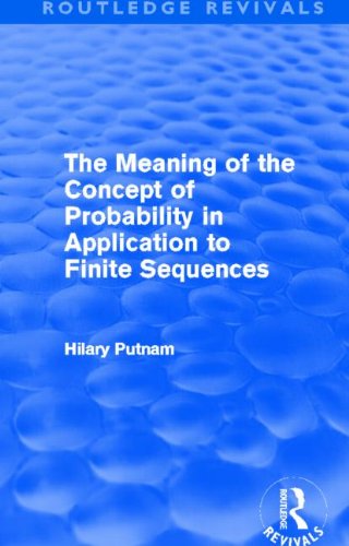 Meaning of the Concept of Probability in Application to Finite Sequences (Routledge Revivals)   1990 9780415688109 Front Cover