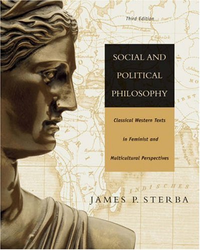 Social and Political Philosophy Classical Western Texts in Feminist and Multicultural Perspectives 3rd 2003 (Revised) 9780534602109 Front Cover