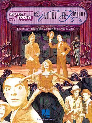 Vaudeville Songbook E-Z Play Today Volume 299 N/A 9780634001109 Front Cover