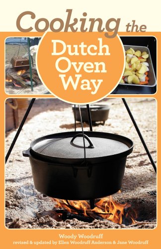 Cooking the Dutch Oven Way  4th (Revised) 9780762782109 Front Cover