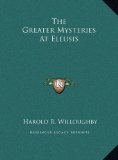 Greater Mysteries at Eleusis N/A 9781169586109 Front Cover