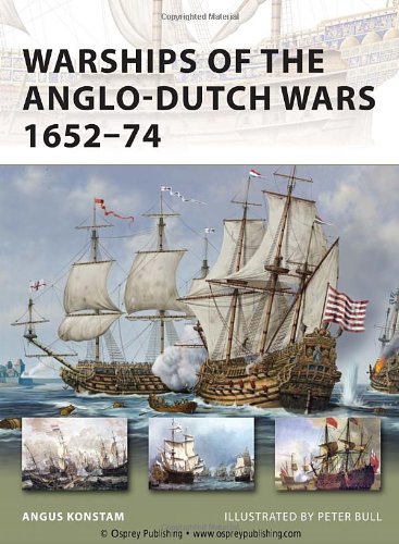 Warships of the Anglo-Dutch Wars 1652-74   2011 9781849084109 Front Cover