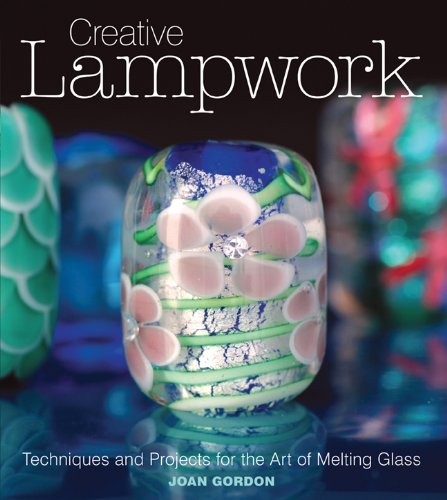 Creative Lampwork Techniques and Projects for the Art of Melting Glass  2010 9781861088109 Front Cover