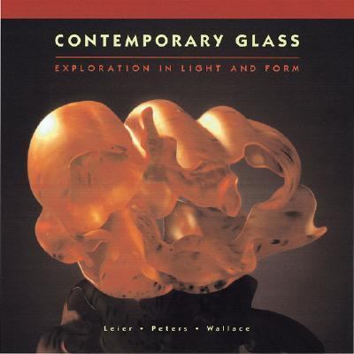 Contemporary Glass Fire, Light and Form  2001 9781893164109 Front Cover