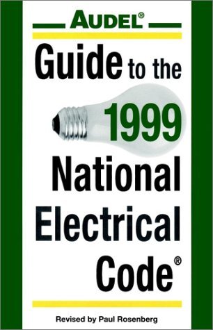 Audel Guide to the 1999 National Electrical Code  1999 9780028628110 Front Cover