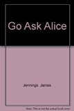 Go Ask Alice   1971 9780133571110 Front Cover