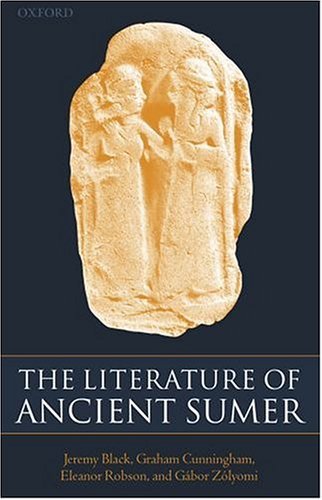 Literature of Ancient Sumer   2004 9780199263110 Front Cover