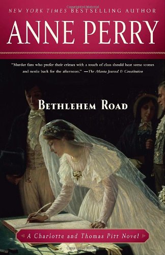 Bethlehem Road A Charlotte and Thomas Pitt Novel  2011 9780345514110 Front Cover