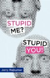 Stupid Me? Stupid You!  N/A 9780533164110 Front Cover