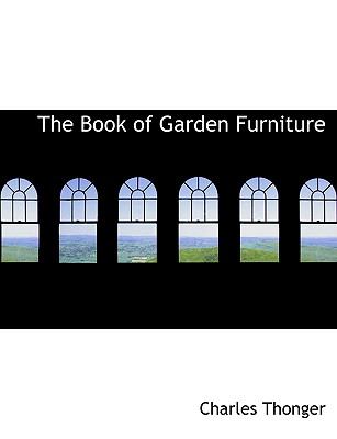 Book of Garden Furniture  2008 9780554701110 Front Cover